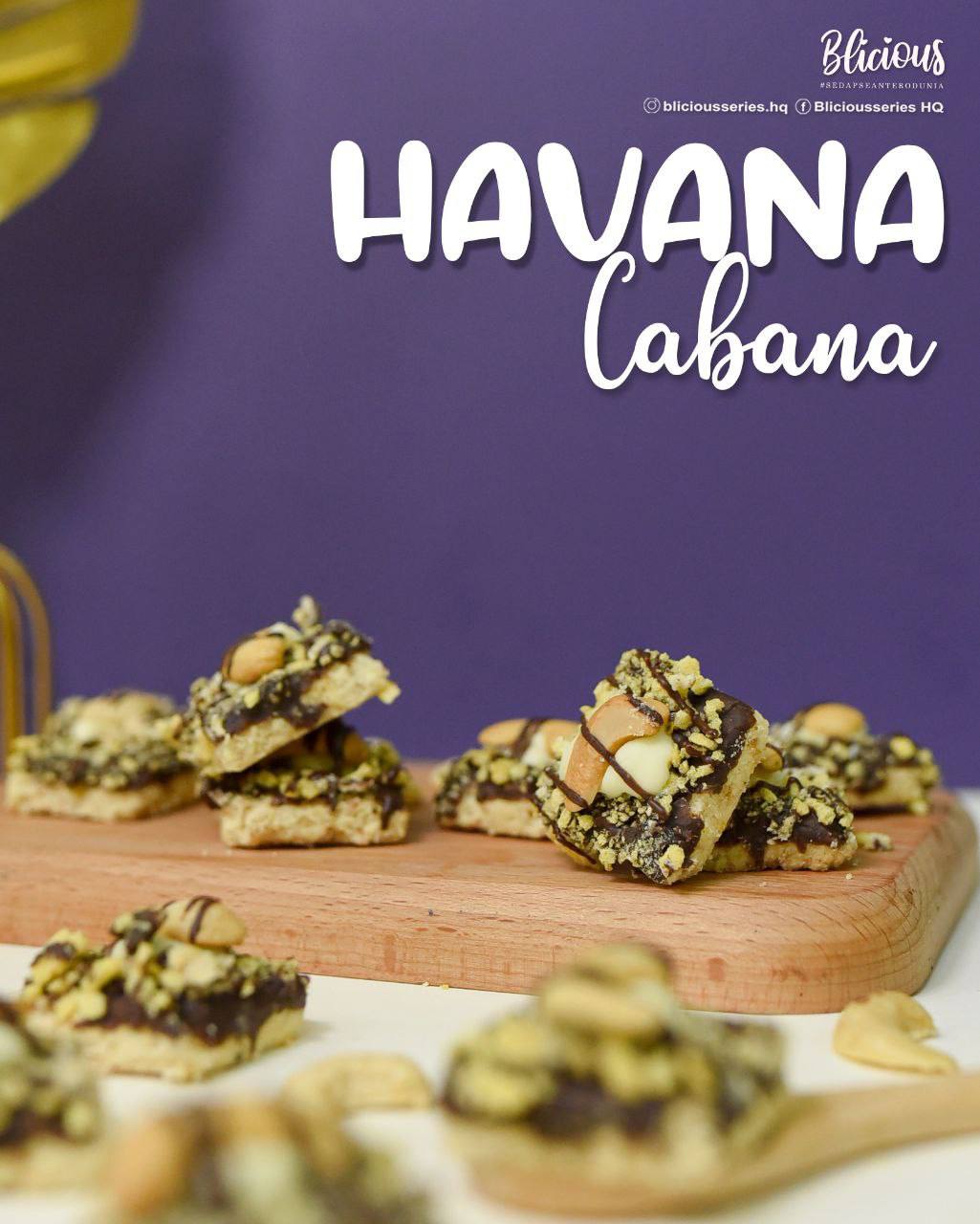 PRE-ORDER #BliciousSeries Havana Cabana (BEST SELLER!)